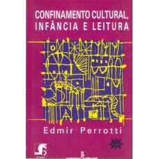 CONFINAMENTO CULTURAL, INFÂNCIA E LEITURA