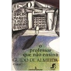 PROFESSOR QUE NÃO ENSINA, O