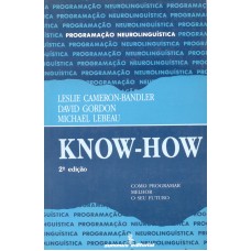 KNOW-HOW: COMO PROGRAMAR MELHOR O SEU FUTURO