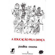 A EDUCAÇÃO PELA DANÇA