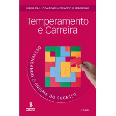 TEMPERAMENTO E CARREIRA: DESVENDANDO O ENIGMA DO SUCESSO