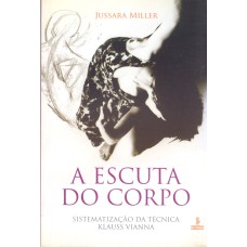 A ESCUTA DO CORPO