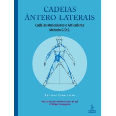 CADEIAS ÂNTERO-LATERAIS: CADEIAS MUSCULARES E ARTICULARES : MÉTODO G.D.S. 