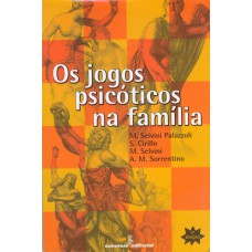 OS JOGOS PSICÓTICOS NA FAMÍLIA