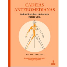 CADEIAS ANTEROMEDIANAS: CADEIAS MUSCULARES E ARTICULARES : MÉTODO G.D.S. 