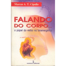 FALANDO DO CORPO: O PAPEL DO VERBO NA BIOENERGÉTICA