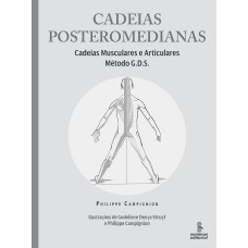 CADEIAS POSTEROMEDIANAS: CADEIAS MUSCULARES E ARTICULARES : MÉTODO G.D.S. 