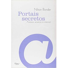 PORTAIS SECRETOS: ACESSOS ARCAICOS À INTERNET