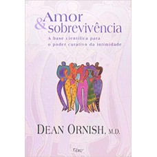 AMOR E SOBREVIVÊNCIA - A REVOLUCÃO DOS SENTIMENTOS