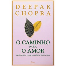 O CAMINHO PARA O AMOR