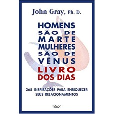 HOMENS SÃO DE MARTE, MULHERES SÃO DE VÊNUS - LIVRO DOS DIAS