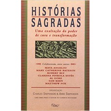 HISTÓRIAS SAGRADAS - UMA EXALTAÇÃO DO PODER DE CURA E DE TRANSFORMAÇÃO