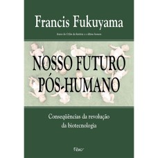 NOSSO FUTURO PÓS-HUMANO