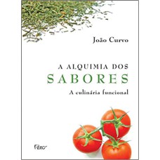 A ALQUIMIA DOS SABORES - CULINÁRIA FUNCIONAL