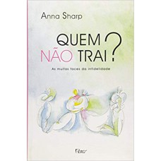 QUEM NÃO TRAI?