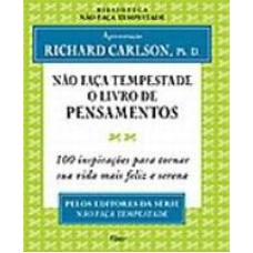 NAO FACA TEMPESTADE - O LIVRO DOS PENSAM