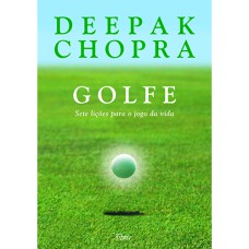 GOLFE - SETE LIÇÕES PARA O JOGO DA VIDA