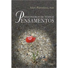 PRISIONEIROS DE NOSSOS PENSAMENTOS