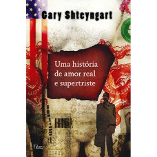 UMA HISTÓRIA DE AMOR REAL E SUPERTRISTE