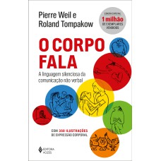 O CORPO FALA: A LINGUAGEM SILENCIOSA DA COMUNICAÇÃO NÃO VERBAL