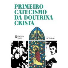 PRIMEIRO CATECISMO DA DOUTRINA CRISTÃ