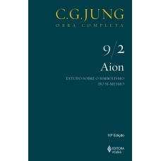 AION VOL. 9/2: ESTUDO SOBRE O SIMBOLISMO DO SI-MESMO