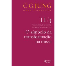 SÍMBOLO DA TRANSFORMAÇÃO NA MISSA VOL. 11/3