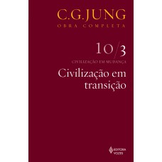 CIVILIZAÇÃO EM TRANSIÇÃO VOL. 10/3