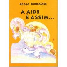 AIDS É ASSIM, A