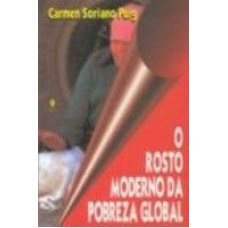 ROSTO MODERNO DA POBREZA GLOBAL