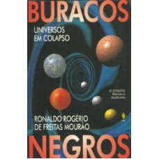 BURACOS NEGROS - UNIVERSOS EM COLAPSO