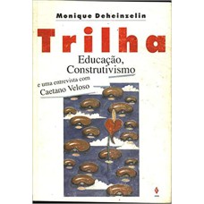 TRILHA - EDUCACAO CONSTRUTIVISMO - 1ª