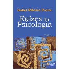 RAÍZES DA PSICOLOGIA