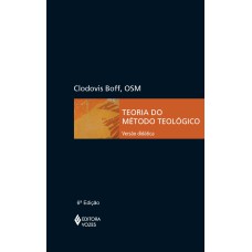 TEORIA DO MÉTODO TEOLÓGICO - VERSÃO DIDÁTICA