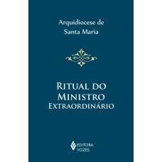 RITUAL DO MINISTRO EXTRAORDINÁRIO