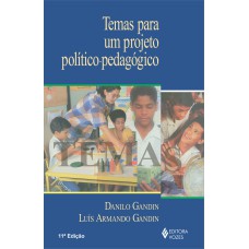 TEMAS PARA UM PROJETO POLÍTICO-PEDAGÓGICO