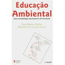 EDUCAÇÃO AMBIENTAL - REFLEXÕES E PRÁTICAS CONTEMPORÂNEAS