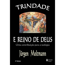 TRINDADE E REINO DE DEUS - UMA CONTRIBUIÇÃO PARA A TEOLOGIA