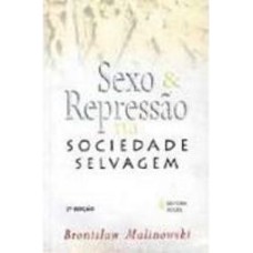 SEXO E REPRESSAO NA SOCIEDADE SELVAGEM