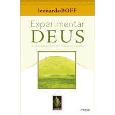 Experimentar deus: a transparência de todas as coisas