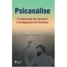 PSICANALISE - O CREPUSCULO DOS DEUSES.