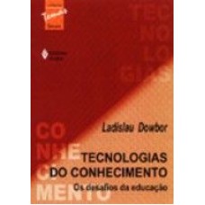 TECNOLOGIAS DO CONHECIMENTO - OS DESAFIOS DA EDUCAÇÃO