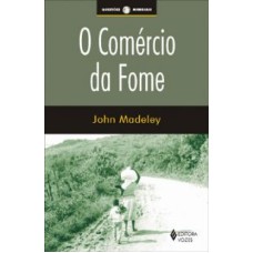 COMÉRCIO DA FOME, O