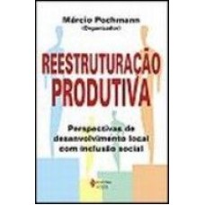 REESTRUTURACAO PRODUTIVA - DESENVOLUMEVIMENTO ...