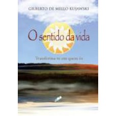 SENTIDO DA VIDA,O - VOLUME.1