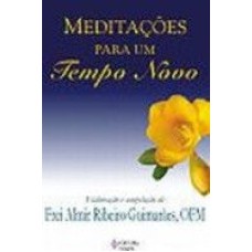 MEDITAÇÕES PARA UM TEMPO NOVO