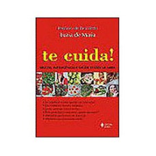 TE CUIDA! BELEZA, INTELIGÊNCIA E SAÚDE ESTÃO NA MIRA