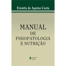 MANUAL DE FISIOPATOLOGIA E NUTRIÇÃO