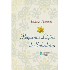 PEQUENAS LIÇÕES DE SABEDORIA