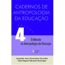 CADERNO DE ANTROPOLOGIA DA EDUCAÇÃO - VOLUME.4